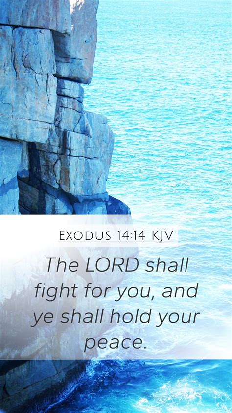 Exodus 1414 Kjv Mobile Phone Wallpaper The Lord Shall Fight For You