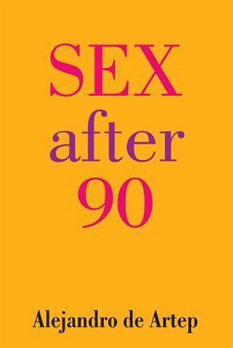sex after 90 alejandro de artep 9781491236130 boeken