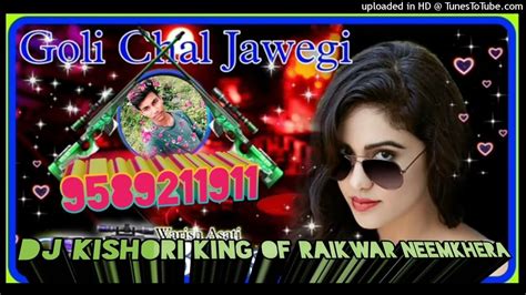 Fast Mix Goli Chal Javegi Dj Sagar Rath Dj Ikka Mauranipur Dj Kamlesh Kushwaha Dj Fast Mp3