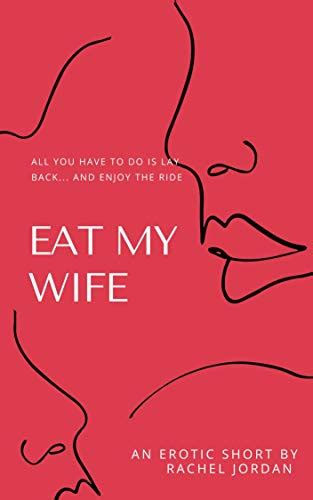 Amazon Co Jp Eat My Wife A First Time Lesbian Erotic Short English