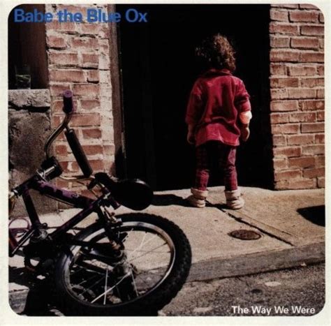 Way We Were Babe The Blue Ox Songs Reviews Credits Allmusic Free