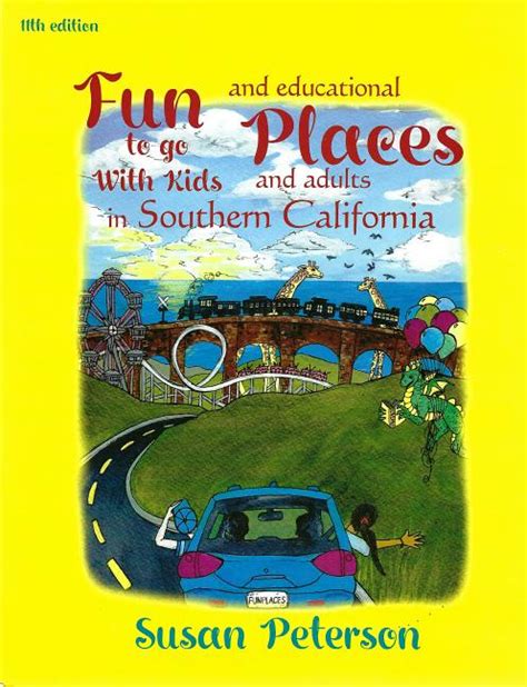 Fun Places To Go With Kids And Adults In Southern California 11th