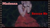 Madonna - Rescue Me (Official Video 1991) - YouTube
