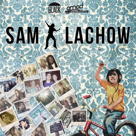 Stream Sam Lachow Listen To Sam Lachow Presented By Goodmusicallday
