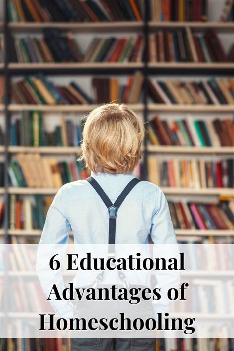 6 Educational Advantages Of Homeschooling Teach Them Diligently