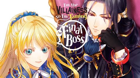 Im The Villainess So Im Taming The Final Boss Vol 1 Light Novel