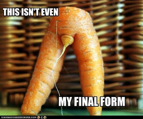 Carrot This Isnt Even My Final Form Know Your Meme