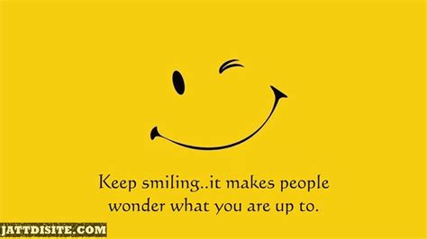 Keep Smiling It Makes People Wonder