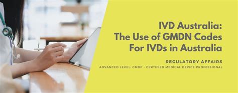 Wmdo The Use Of Gmdn Codes For Ivds In Australia