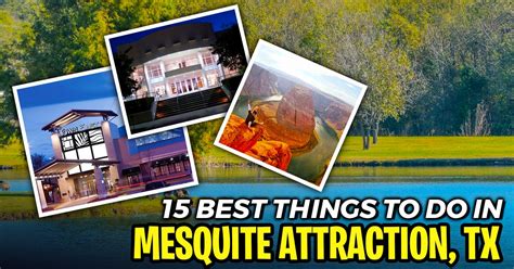 15 Best Things To Do In Mesquite Attraction Tx