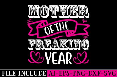 Mother Of The Freaking Year Graphic By Beautycrafts360 · Creative Fabrica