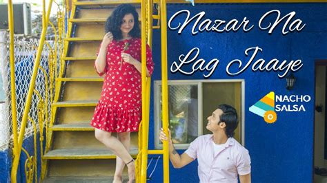 Nazar Na Lag Jaaye Video Songstreeromantic Salsa Choreography Rajkummar Rao Shraddha Kapoor