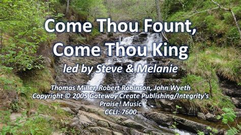 Come Thou Fount Come Thou King Youtube