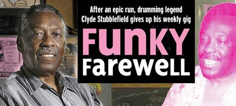 Clyde Stubblefields Funky Farewell Isthmus Madison Wisconsin