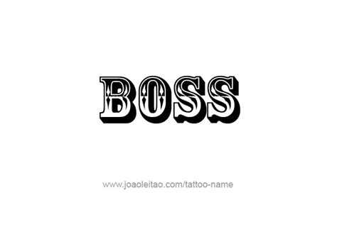 Boss Profession Name Tattoo Designs Tattoos With Names Boss Tattoo