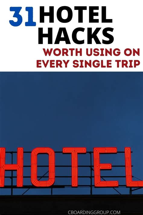 31 Amazing Hotel Hacks Hotel Tips Business Travel Pros Use All The