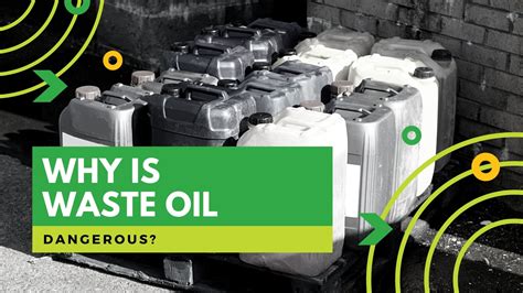 Ways To Ensure Safe Waste Oil Disposal Energylogic