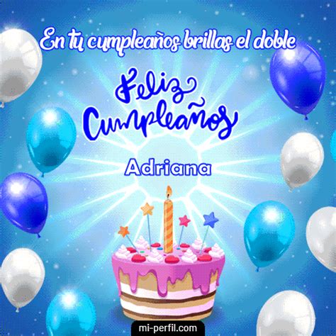 🎂 Feliz Cumpleaños Adriana 🎊 48 Imágenes Y S De Happy Birthday