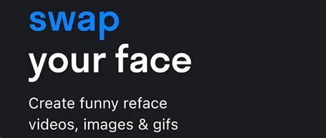 Reface Face Swap Videos And Memes With Your Photo Apk Apkdownload Blog