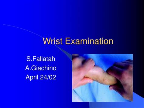 Ppt Wrist Examination Powerpoint Presentation Free Download Id3352621