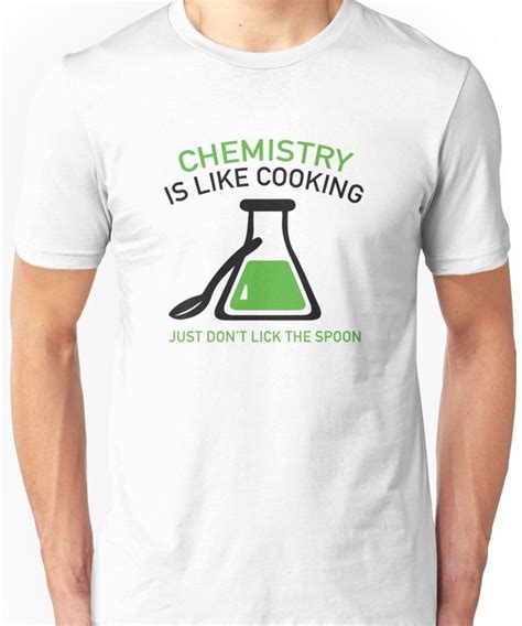 Chemistry Is Like Cooking Essential T Shirt By Amazingvision