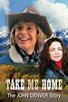 Watch Take Me Home: The John Denver Story (2000) Online | Free Trial ...