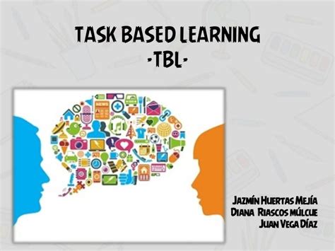 Task Based Learning Tbl