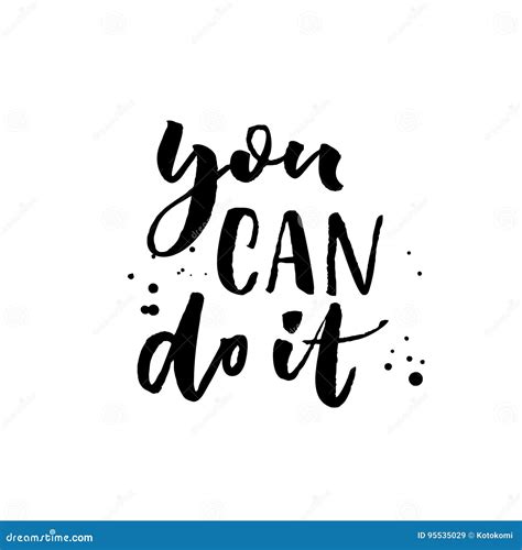 You Can Do It Motivational Quote Calligraphy Black Ink On White