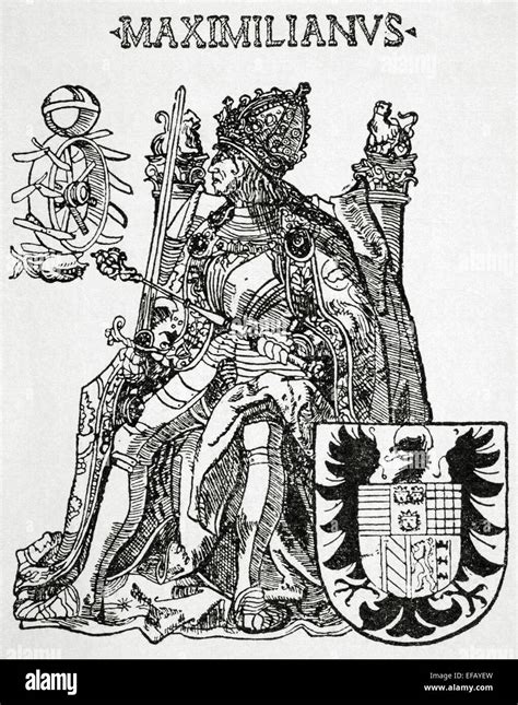 Maximilian I 1459 1519 Holy Roman Emperor 1486 1519 Engraving In