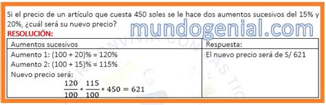 Si el precio de un artículo que cuesta 450 soles se le hace dos aumentos sucesivos del 15 y 20