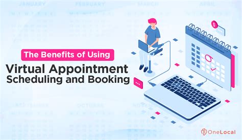 the benefits of using virtual appointment scheduling and booking