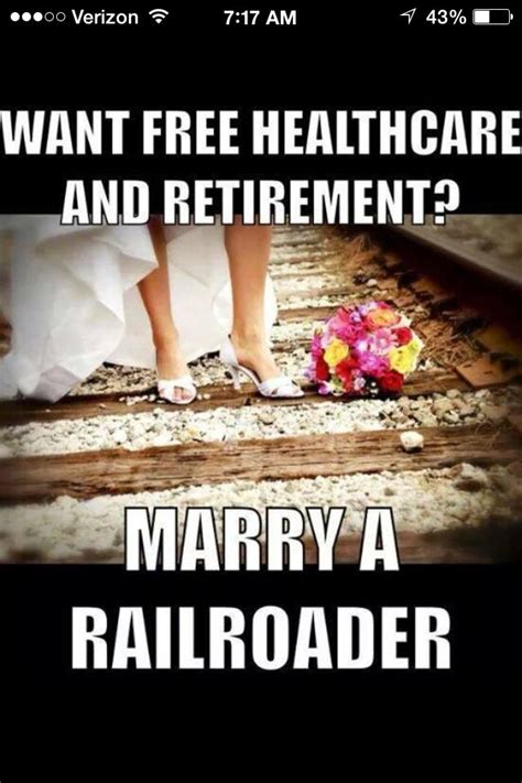 loved him before he was a railroader and love him even more now wife humor railroad quotes