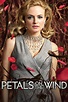Petals on the Wind (2014) | The Poster Database (TPDb)