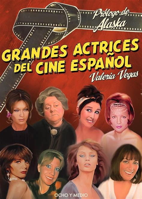 Grandes Actrices Del Cine Español De Valeria Vegas Cine Actrices