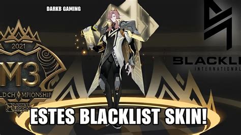 Estes Blacklist Skin And Upcoming Skins In Mobile Legends April