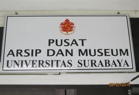 August 2013 Pusat Arsip Dan Museum Ubaya