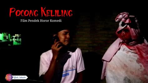 Pocong Keliling 2020 Film Pendek Horor Youtube