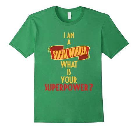 Social Worker T Shirt I Am A Social Worker 4lvs