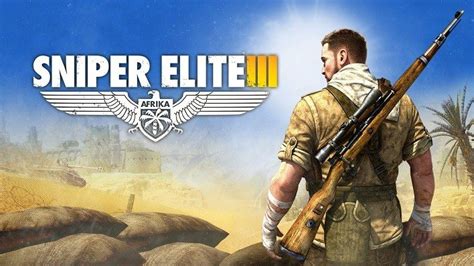 Análisis De Sniper Elite 3 Ultimate Edition ··· Desconsolados