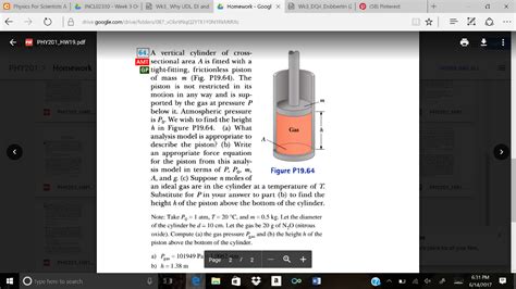 If the force constant of the spring is (k), the prequency of oscillation of the cylindcer is. Solved: A Vertical Cylinder Of Cross Sectional Area A Is F ...