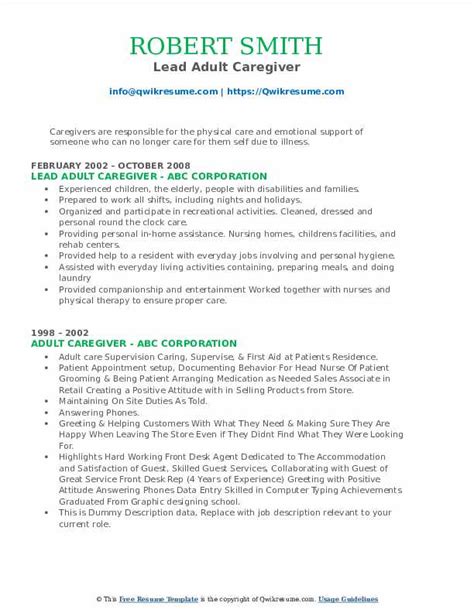 I deal well with change and think it does most people good to not get stuck in their ways. Adult Caregiver Resume Samples | QwikResume