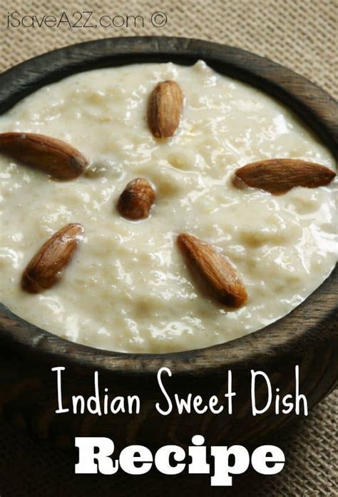 It often starts with a sweet, followed by rice served with curries like sambhar, rasam, kaara kuzhambu, etc and finishing with curd. Indian Sweet Dish Recipe - iSaveA2Z.com
