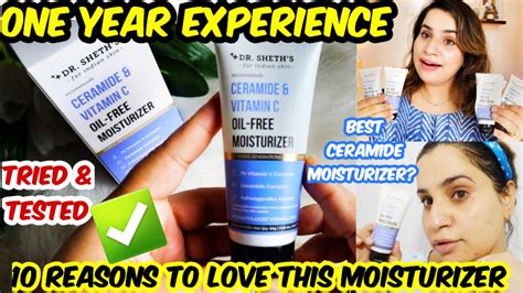 Dr Sheths Ceramide And Vitamin C Oil Free Moisturizer Review Tried