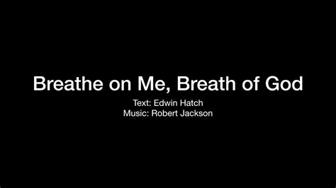 Breathe On Me Breath Of God Youtube