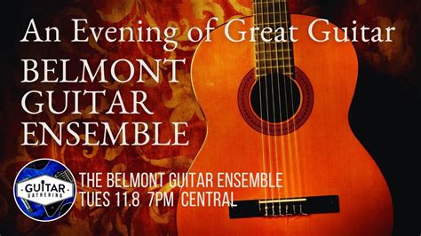 An Evening With The Belmont Guitar Ensemble Youtube