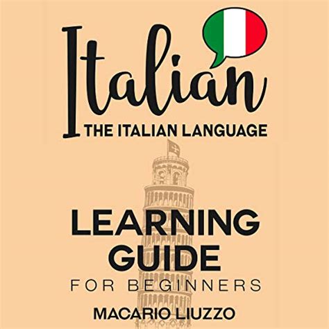 Italian The Italian Language Learning Guide For Beginners