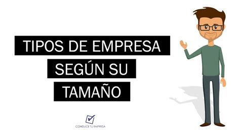 Tipos De Empresas Según Su Tamaño Youtube