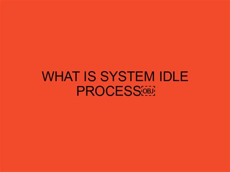 What Is System Idle Process Diving Deep DesktopEdge