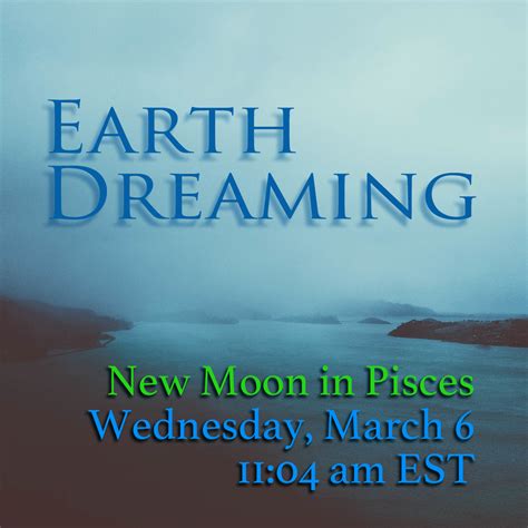 New Moon In Pisces Earth Dreaming Rising Moon Astrology
