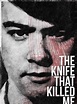 The Knife That Killed Me (2014) - FilmAffinity